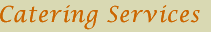 Catering Services